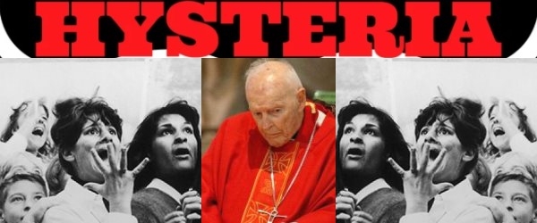 Cardinal McCarrick hysteria Cardinal McCarrick hysteria